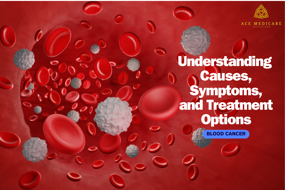 Understanding Blood Cancer: Causes, Symptoms, and Treatment Options